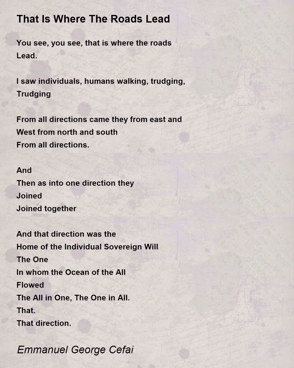 That Is Where The Roads Lead Poem by Emmanuel Cefai Poem Hunter