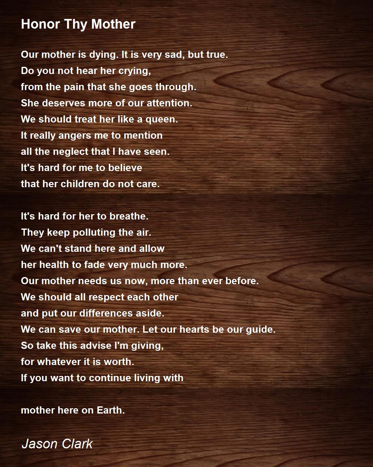 Honor Thy Mother Poem by Jason Clark - Poem Hunter
