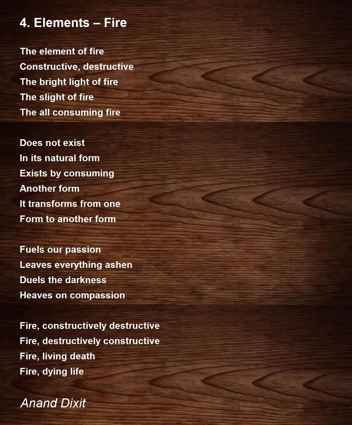 4. Elements Fire 4. Elements Fire Poem by Anand Dixit