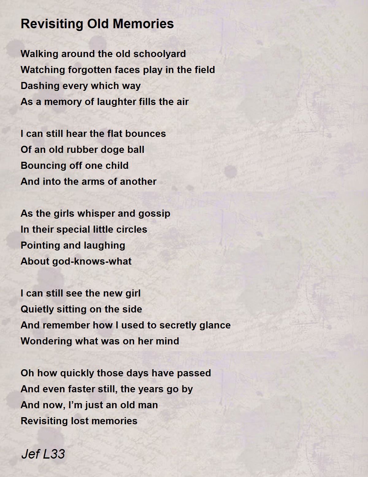 Revisiting Old Memories Poem By Jef L33 Poem Hunter
