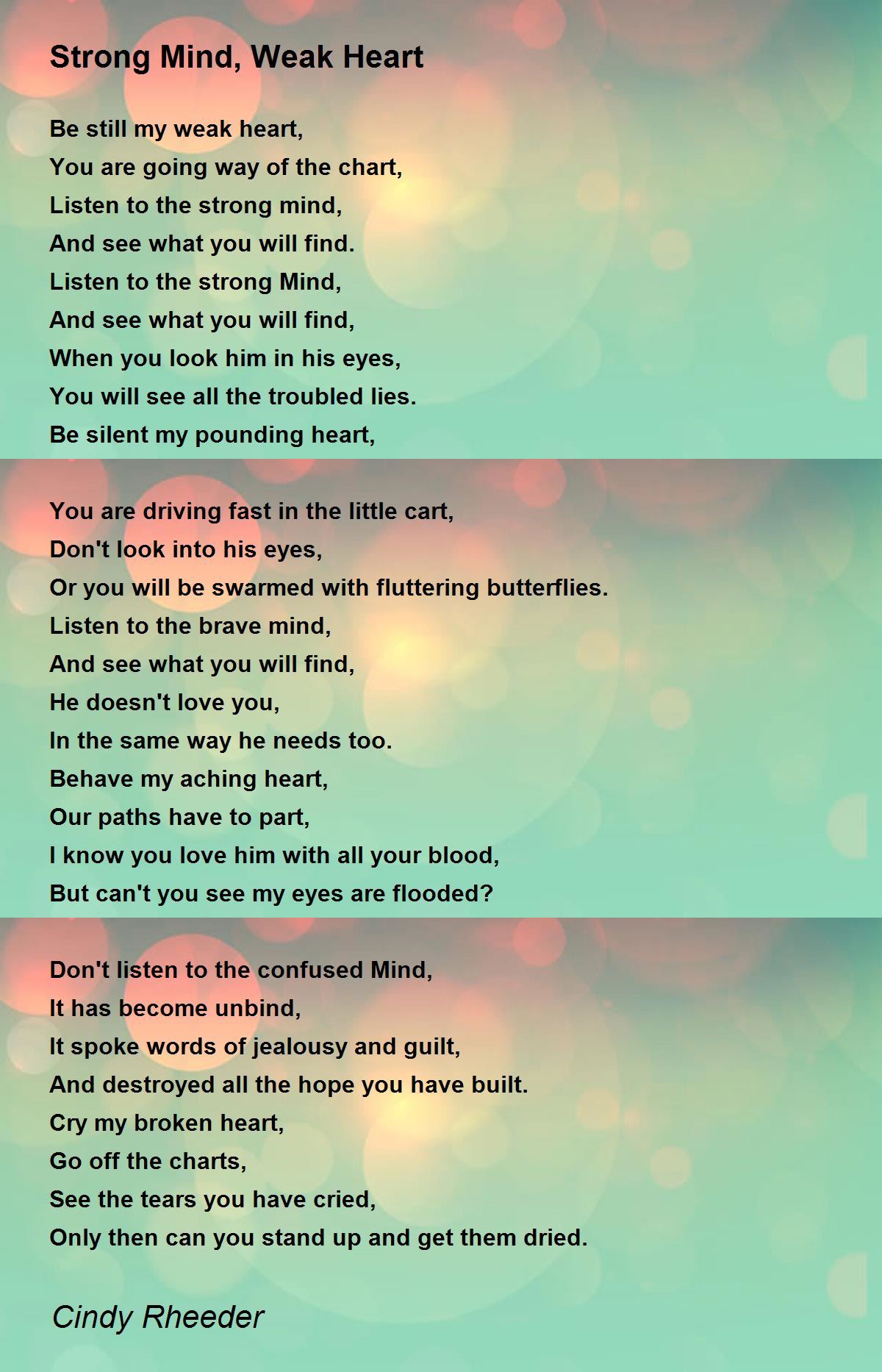 Strong Mind, Weak Heart by Cindy Rheeder Strong Mind, Weak Heart Poem