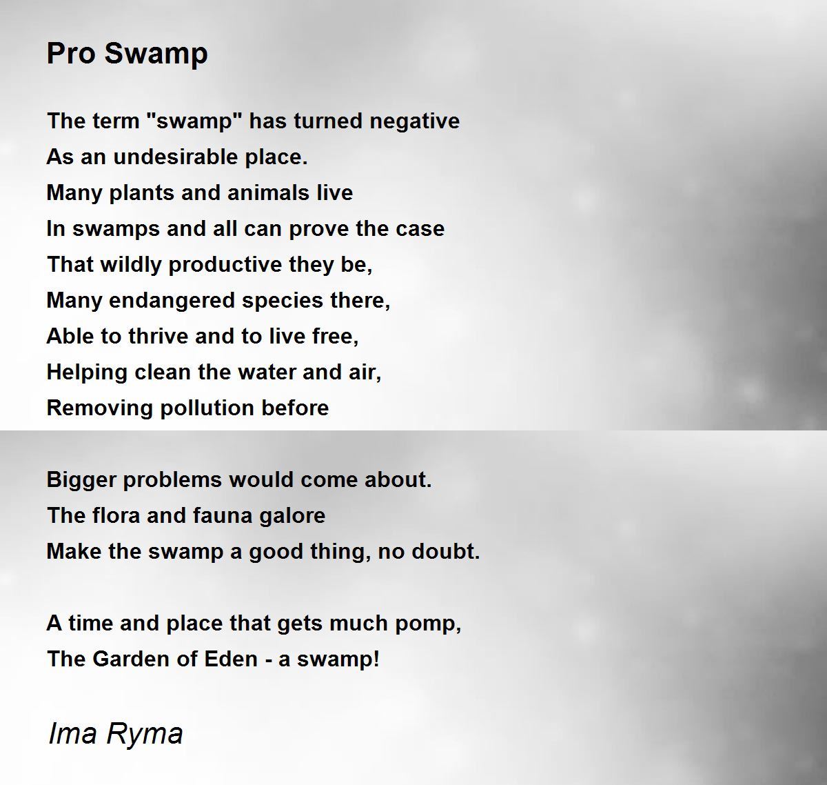 Pro Swamp Pro Swamp Poem by Ima Ryma