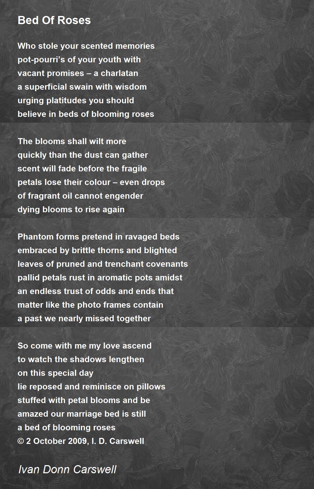 Bed Of Roses Poem by Ivan Donn Carswell Poem Hunter