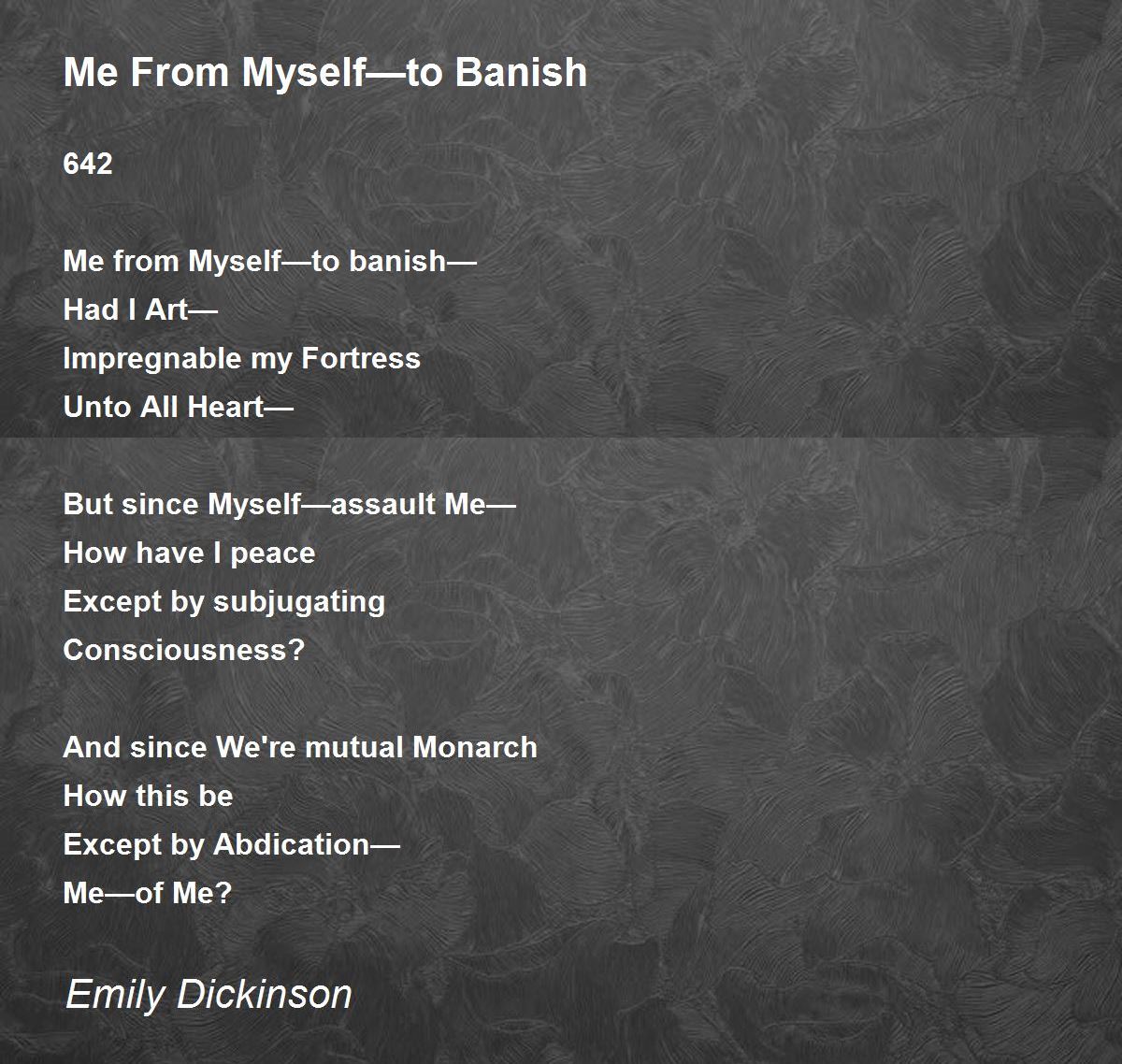 Me From Myself—to Banish Poem by Emily Dickinson - Poem Hunter