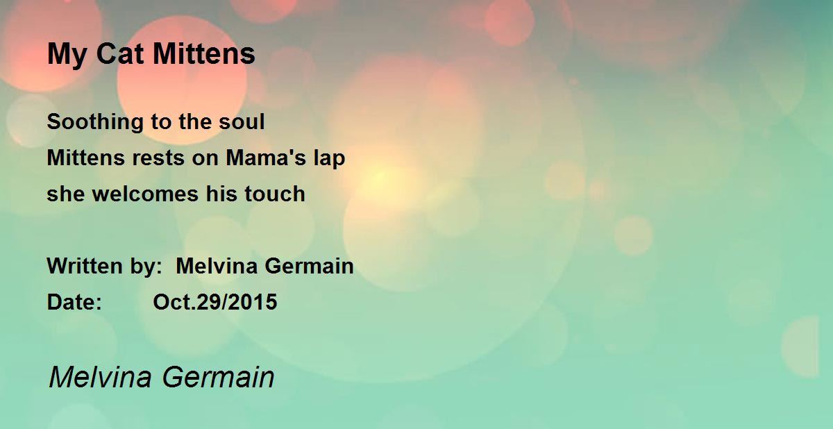 My Cat Mittens My Cat Mittens Poem by Melvina Germain