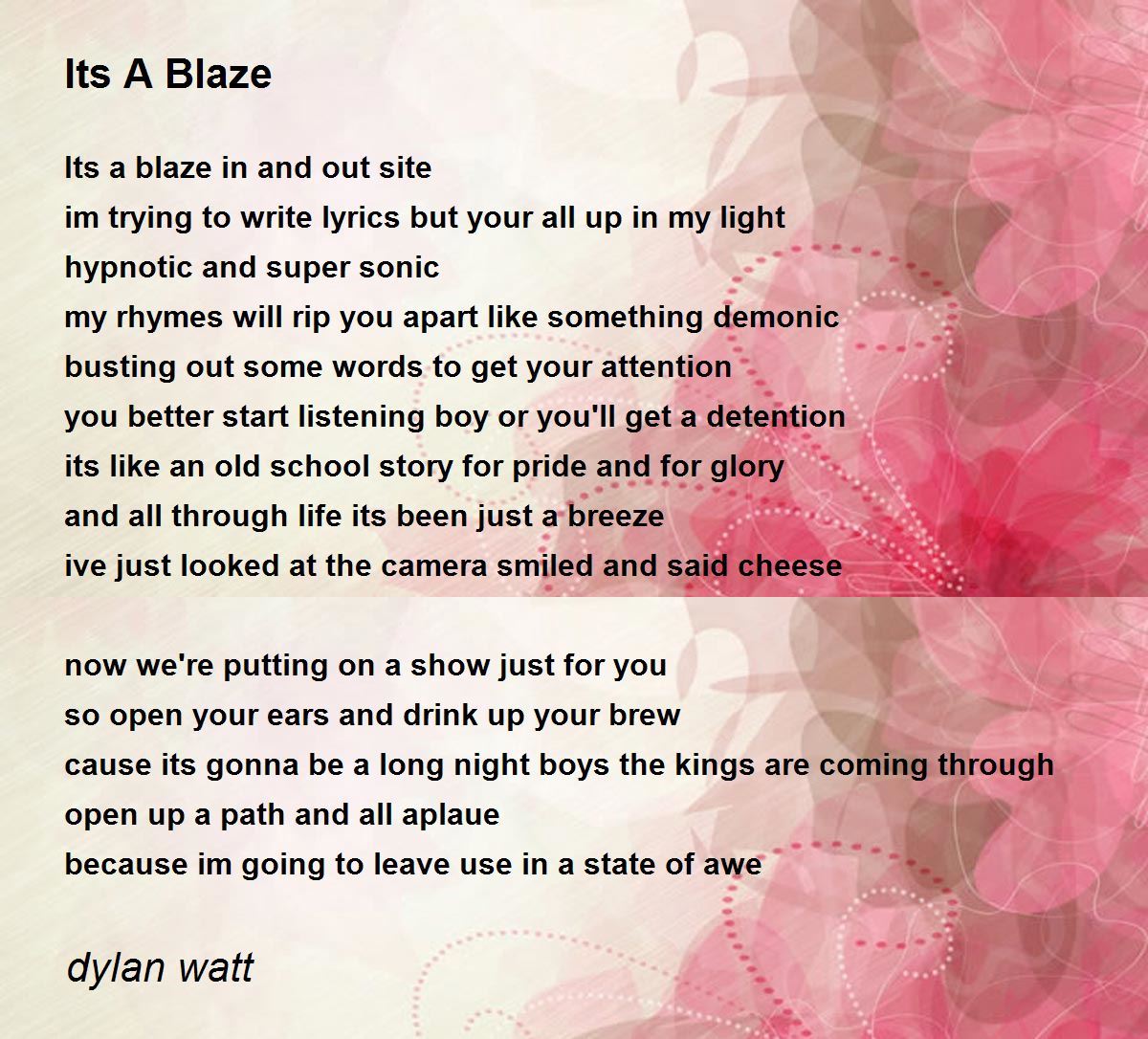 Its A Blaze by dylan watt Its A Blaze Poem