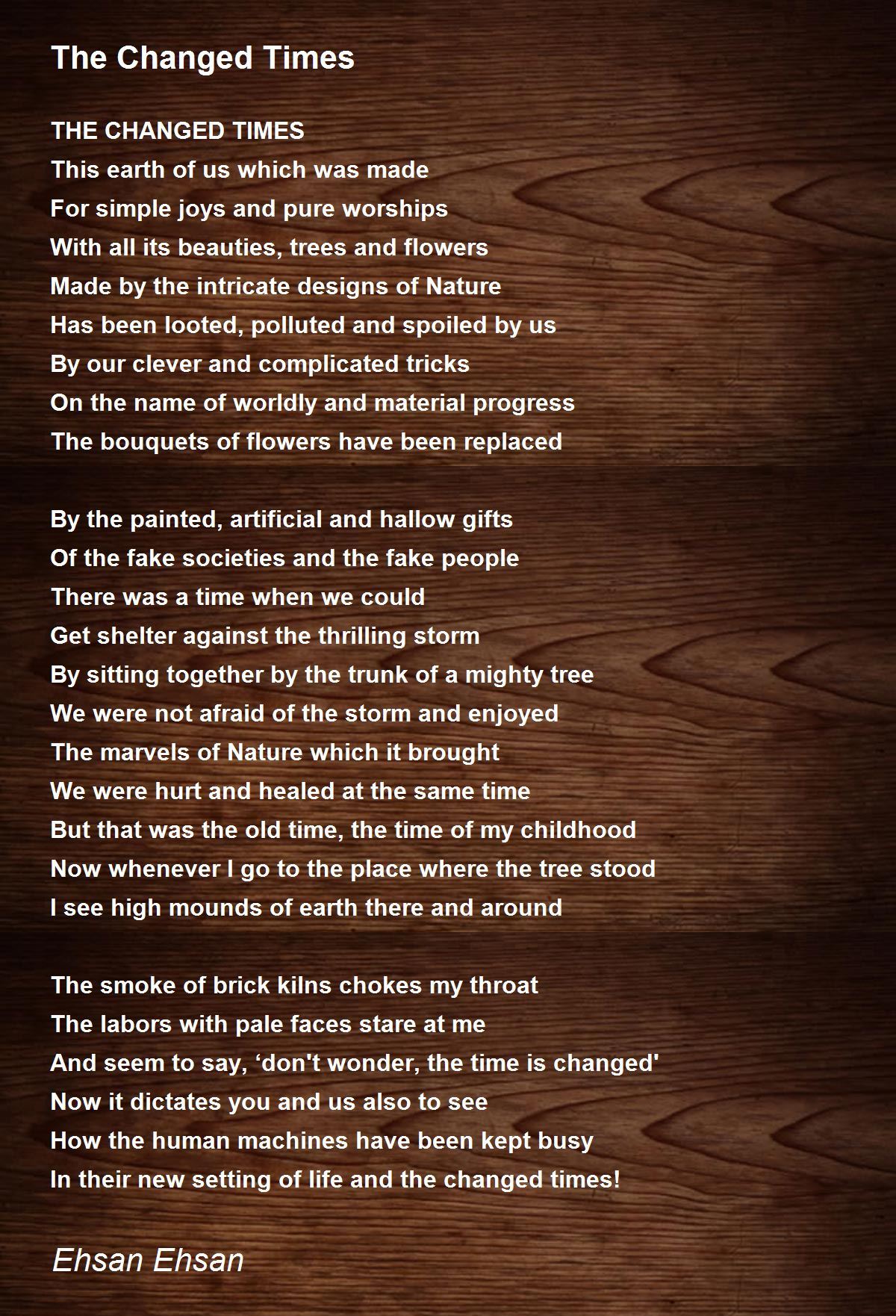 The Changed Times The Changed Times Poem by Ehsan Ehsan