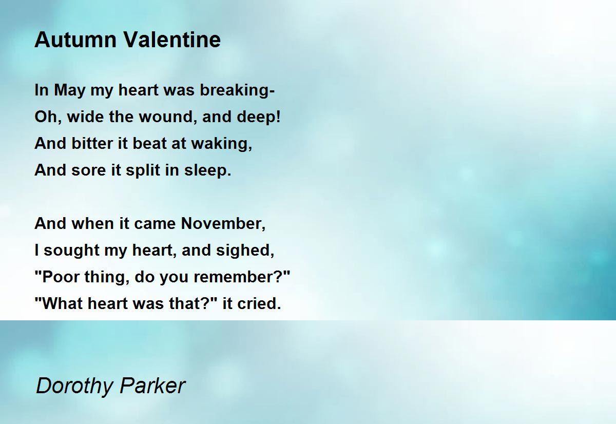 Autumn Valentine Poem by Dorothy Parker - Poem Hunter