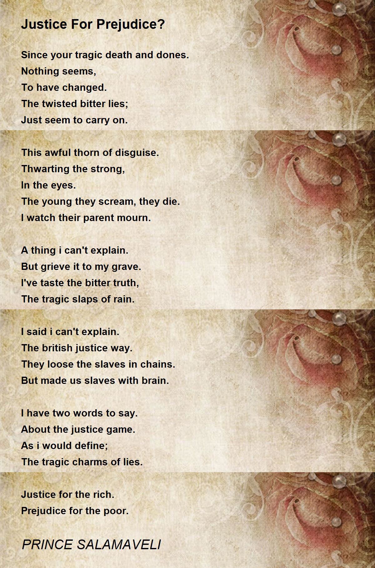Justice For Prejudice? by PRINCE SALAMAVELI Justice For Prejudice? Poem