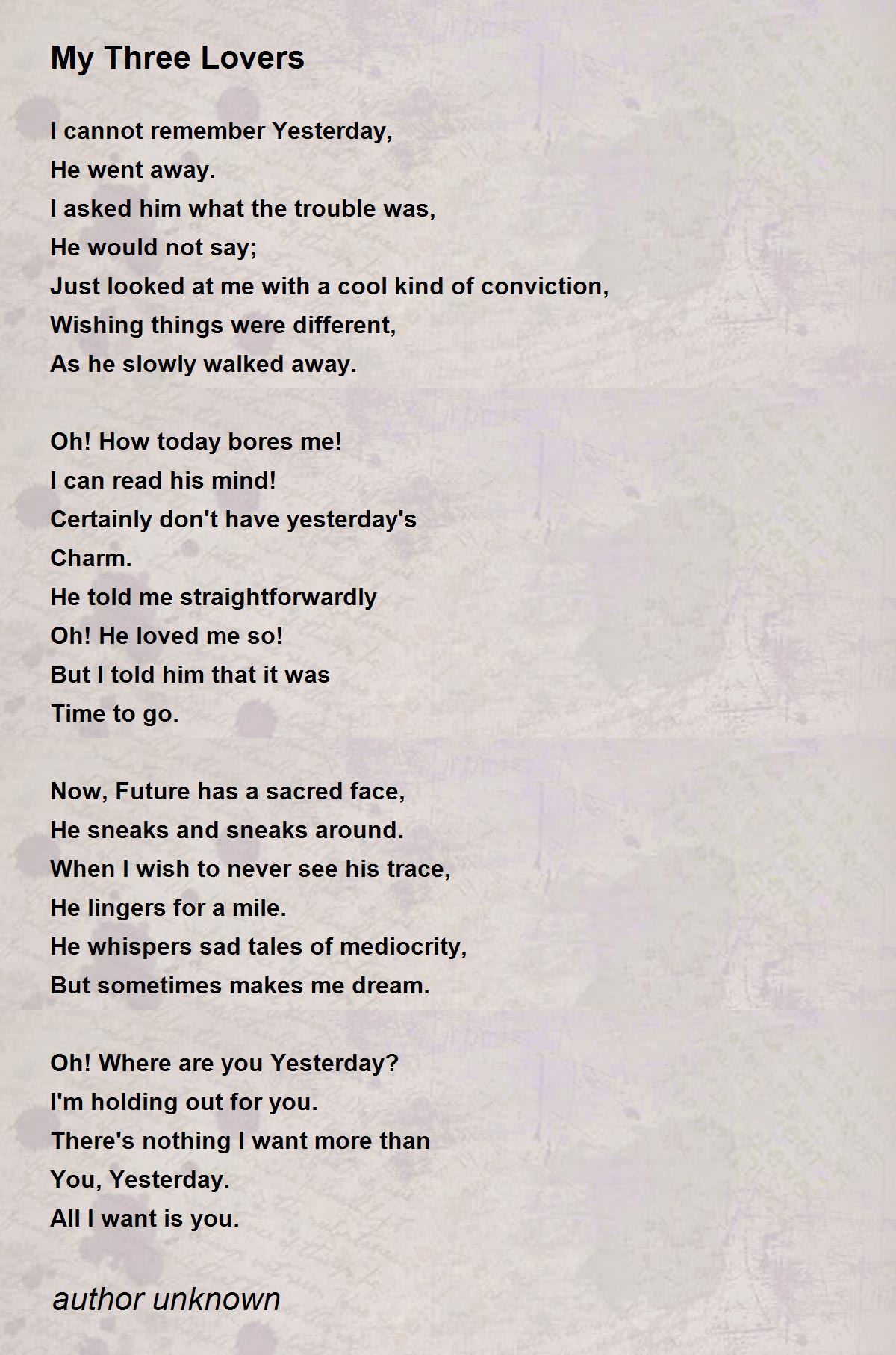 My Three Lovers Poem by author unknown Poem Hunter