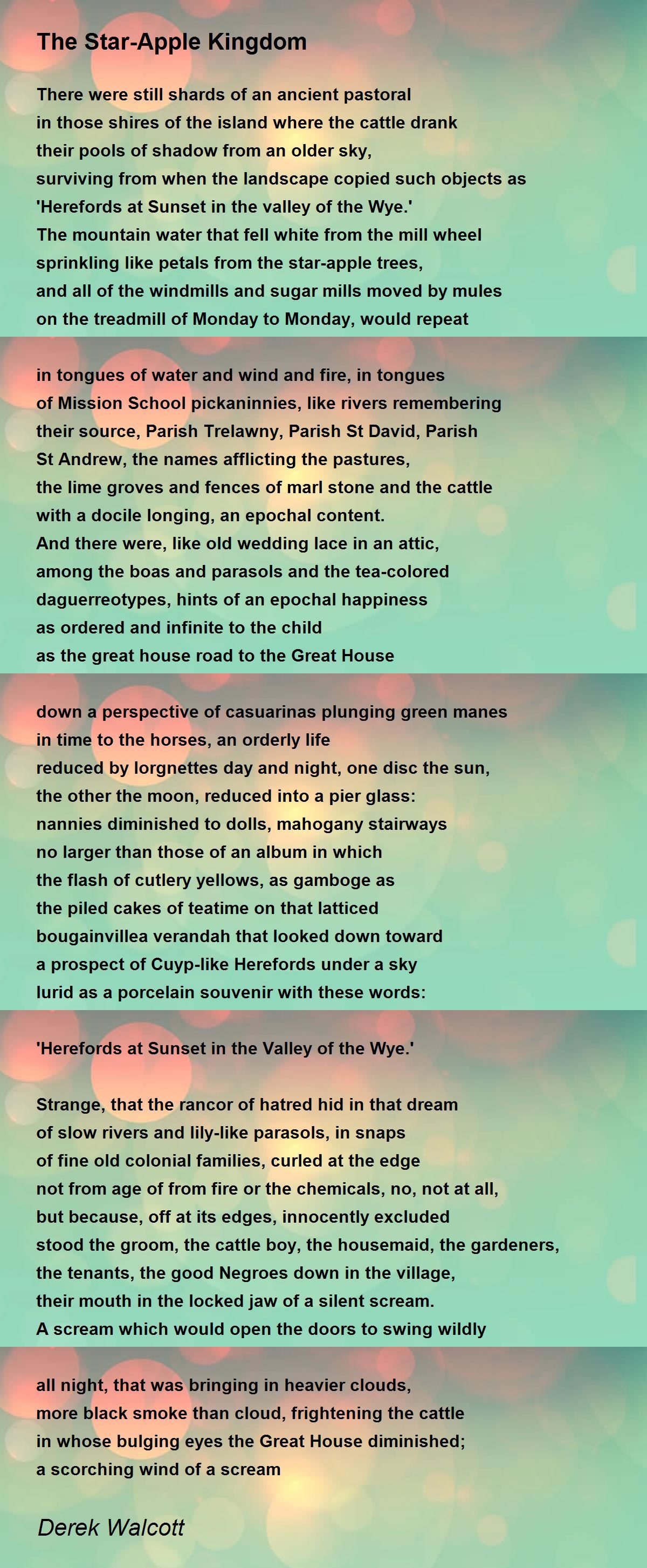The StarApple Kingdom The StarApple Kingdom Poem by Derek Walcott