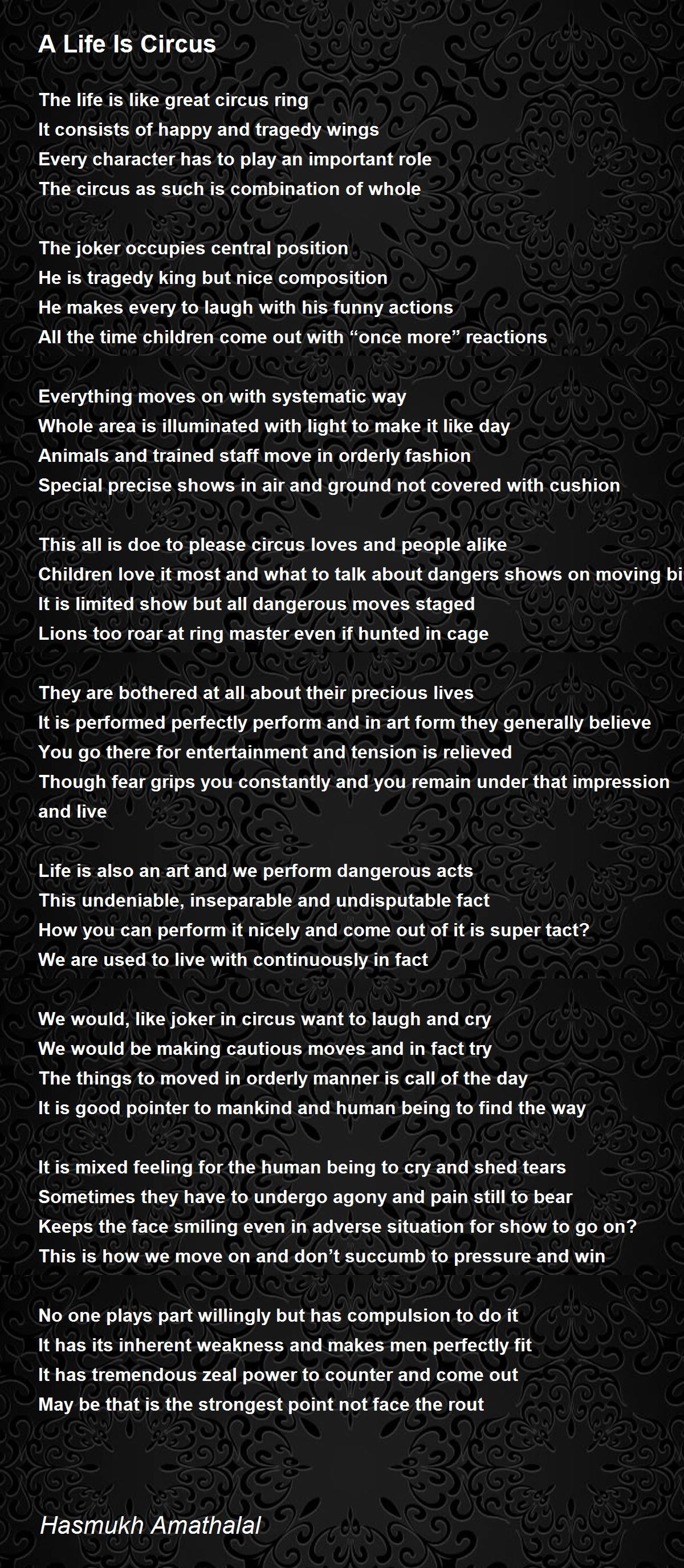 A Life Is Circus Poem by Hasmukh Amathalal - Poem Hunter
