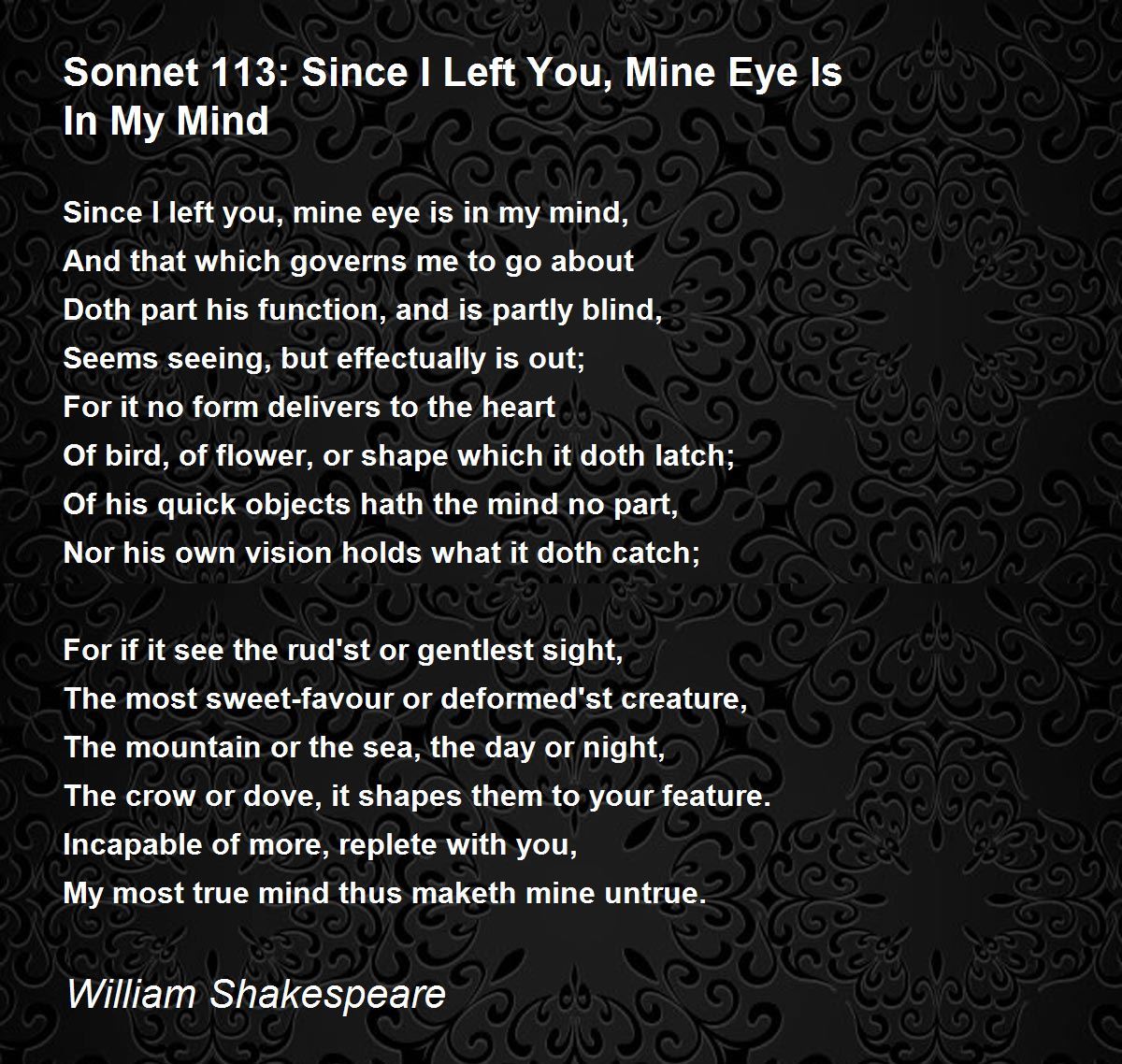 Sonnet 113: Since I Left You, Mine Eye Is In My Mind Poem 