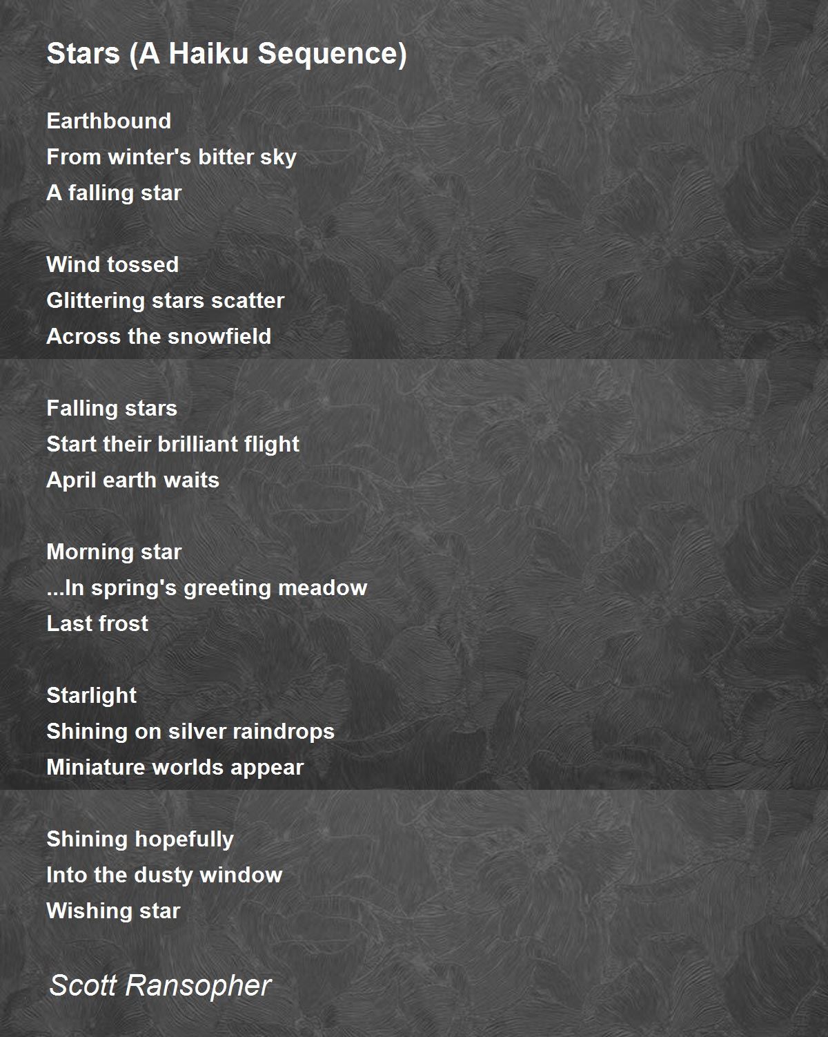 Stars (A Haiku Sequence) Stars (A Haiku Sequence) Poem by Scott Ransopher