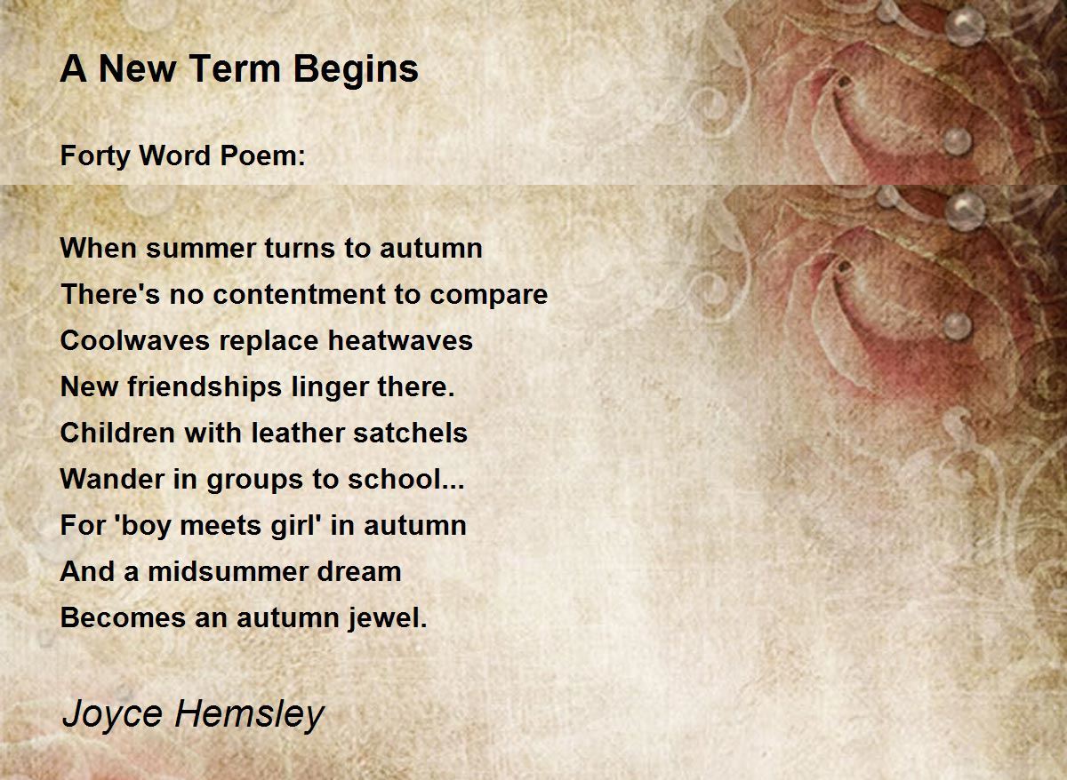 A New Term Begins A New Term Begins Poem by Joyce Hemsley