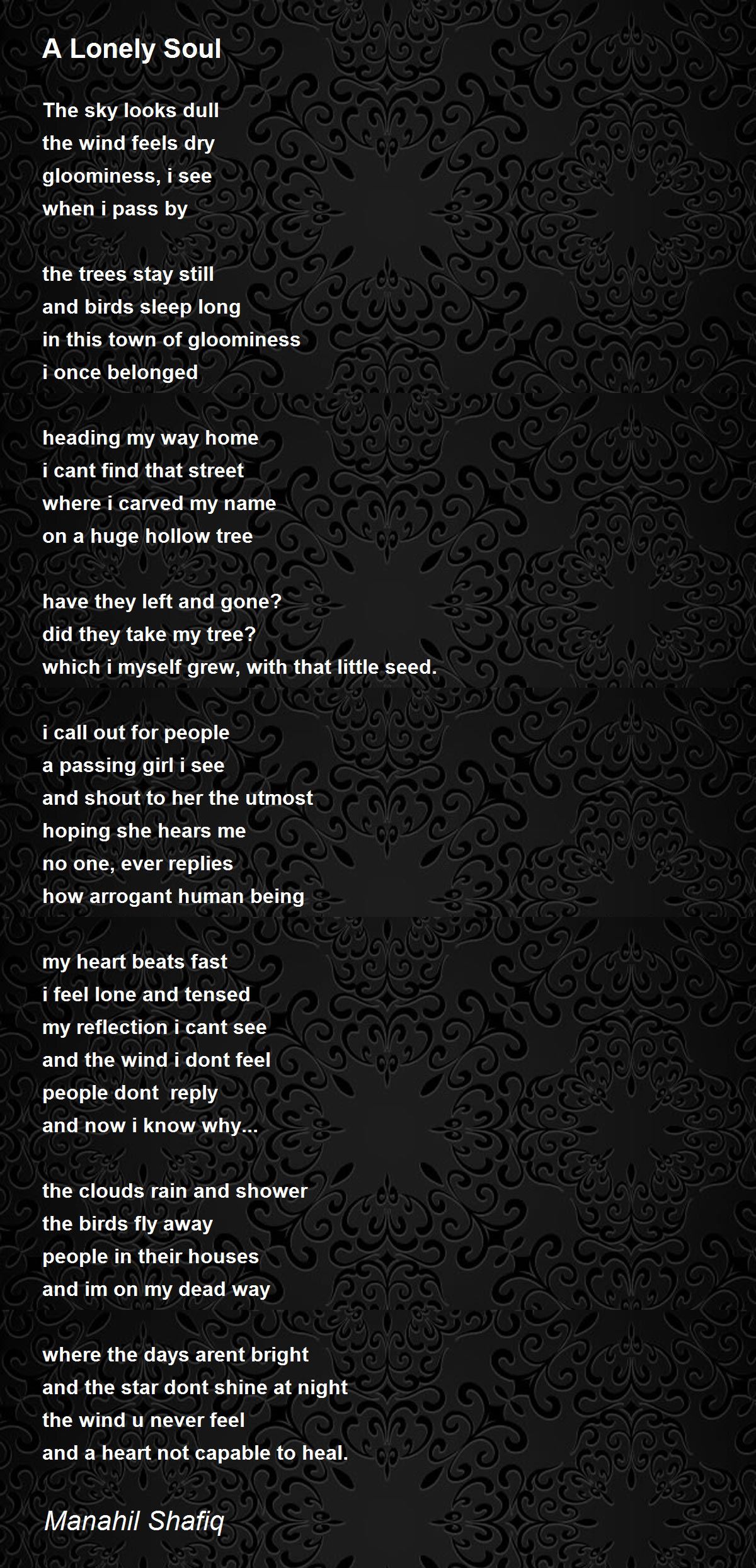A Lonely Soul A Lonely Soul Poem by Manahil Shafiq