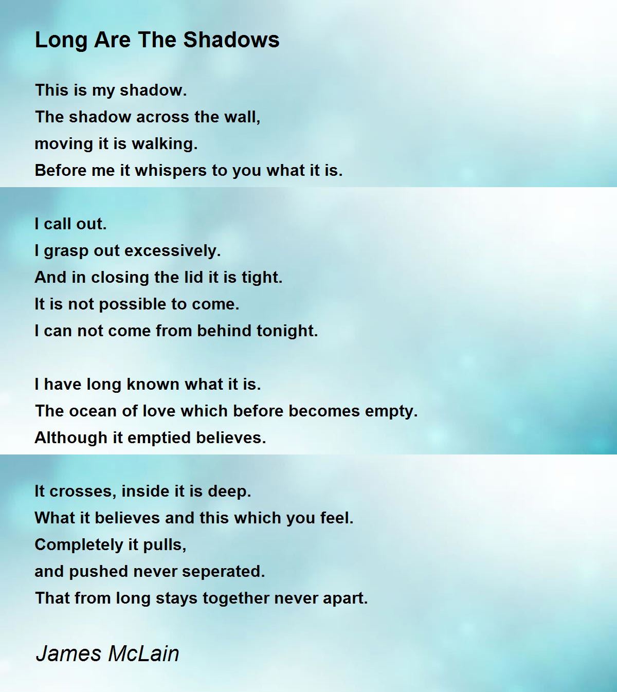 Long Are The Shadows Long Are The Shadows Poem by James McLain