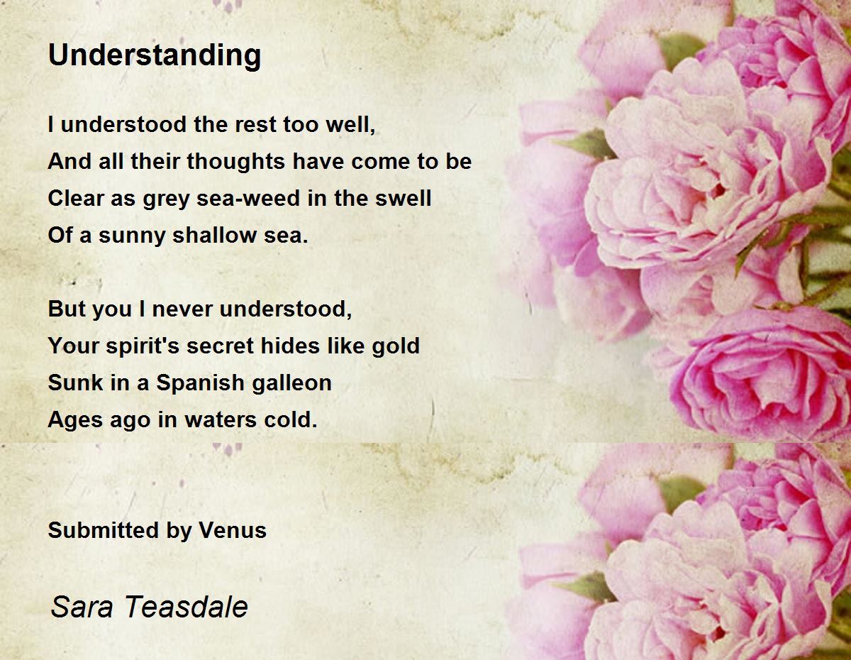 Understanding Understanding Poem by Sara Teasdale